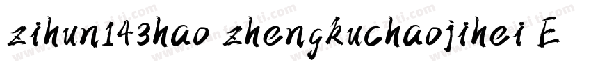 zihun143hao zhengkuchaojihei ExtraB字体转换